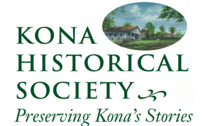 Announcements: The Kona Historical Society’s to Hold Annual Membership Meeting
